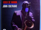 JOHN COLTRANE w/ELVIN JONES+McCOY TYNER KULU SE MAMA RARE ORIG '66 IMPULSE LP NM