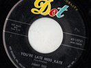 DOT rockabilly 45  JIMMY DEE - You're Late Miss Kate + Here I Come