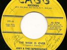 RARE Joey & The Impressions DOO WOP 45 The Week Is Over CAGG 101  LISTEN