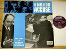 THE TRIAL OF ADOLPH EICHMANN   6 MILLION ACCUDE   VERY RARE ORIOLE UK LP 1962