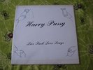 harry pussy-live f*** love songs. oop live album. noise.to live and shave in LA.