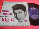 AUSTRALIA  EXT. PLAY--PAUL ANKA--SINGS HIS BIG 6--W AND G RECORDS--MINT-
