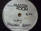 Bronski Beat : Why? - original UK one sided 12
