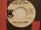 NORTHERN SOUL SAM WILLIAMS LOVE SLIPPED THROUGH MY FINGERS TOWER WDJ