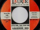 LOUISIANA RED: Little Girl, Take Your Time / Who 'dat'? (rare soul 45)