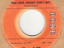 45rpm record; BUDDY ACE , TRUE LOVE MONEY CANT BUY ' NORTHERN SOUL ' RARE '