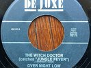 OVER NIGHT LOW THE WITCH DOCTOR (CATCHES 
