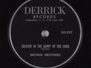 Hear Black Gospel 78 BROWN BROTHERS Soldier In The Army Of The Lord DERRICK 297