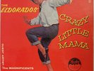  PRESSING OF CRAZY LITTLE MAMA THE EL DORADOS 1960 VG++