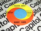 BOBBY PARIS I Walked Away 45 Rare Orig 1st Press Capitol Northern Soul