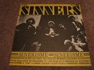 LES SINNERS  Sinerisme  CANADA ONLY  Quebec Garage  RARE  NEAR MINT