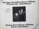 Musique des Indiens Bora et Witoto d'Amazonie colombienne - LP