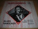SLIM HARPO Blues Hangover UK pressing LP on Flyright #520 M-
