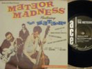 The Meteors Meteor Madness 7