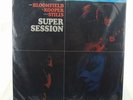 MFSL: Supersession – Mike Bloomfield, Al Kooper, Steve Stills