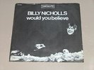 BILLY NICHOLLS - would you believe IMMEDIATE IM 063 ps DUTCH