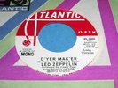 LED ZEPPELIN D'yer Mak'er 45 Atlantic PROMO Long/Short MONO NM- Beauty
