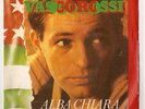 VASCO ROSSI - ALBA CHIARA / FEGATO SPAPPOLATO - LOTUS 7