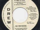 the PRECISIONS if this is love 45 killer NORTHERN SOUL detroit MOD hear ??