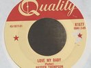 Rockabilly 45-Hayden Thompson-Love My Baby-Quality 1677-Sun-Canada-VG+ NICE
