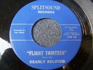 60s ARIZONA GARAGE--DEARLY BELOVED--MERRY GO ROUND / FLIGHT THIRTEEN--SPLITSOUND