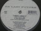 DA LAST FUTURE - LIVIN IN HELL/ MENTAL COMBAT SEALED  RANDOM RAP