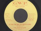 Northern Soul 45  The Hesitations  Is This The Way You Treat A Girl  GWP  MP3