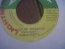 PABLO ROOTS REGGAE MR. OPERATOR 7