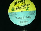 ***LITTLE JOHN/YOUTHS OF TODAY***MONSTER 80's / ONE OF THE BEST LITTLE JOHN****