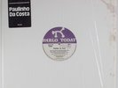 PAULINHO DA COSTA Deja Vu/Love Till the End of Time PABLO TODAY 12