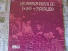 LOS SHAKERS LA BOSSA NOVA DE HUGO Y OSVALDO VERY RARE 1969 LP VINYL PSYCH