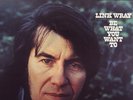 LINK WRAY Be What You Want To Polydor 1973 orig