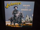 THE JOHNNYS; Highlights of a Dangerous Life. Excellent Condition. Like New.