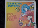 45 giri Cristina D'Avena - Evelyn e la magia di un sogno d'amore