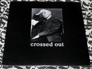 CROSSED OUT 1990-1993 LP Infest No Comment Spazz Slap a Ham Neanderthal MITB KBD
