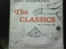 The Classics-Ashes and diamonds/Ho-la little lady (Killroy 2851)