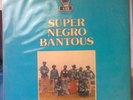 Super Negro Bantous lp,Nice Soukous,Ex Cond,Afro,Hear