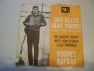 SINGLE  HUGHES AUFRAY    DAS ALLES GEHT VORBEI