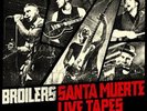 Broilers -Santa Muerte Live Tapes  3-fach-Vinyl-LP   handsigniert  SOLD OUT 