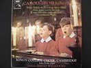 CAROLS FROM KINGS - KING'S COLLEGE CHOIR CAMBRIDGE - DAVID WILLCOCKS