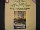 PROCESSION WITH CAROLS ON ADVENT SUNDAY - KING'S COLLEGE CHOIR CAMBRIDGE - HMV