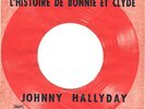 JOHNNY HALLYDAY - RARE SP JUKE BOX POCHETTE CIBLE ROUGE 370.489 BONNIE ET CLYDE