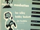 LEE WILEY & BOBBY HACKETT - NIGHT IN MANHATTAN - COLUMBIA 10 INCH LP