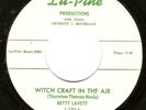 Rare early Detroit Northern Soul:  Betty Lavett – Witch Craft In the Air – Lu Pi