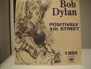 Bob Dylan - Positively 4th street - CBS 1.893 - Norway PS 45