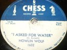 Howlin Wolf Tommy Johnson Cover Chess 1632 I ASKED FOR WATER 78 rpm Howling