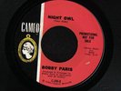 NORTHERN SOUL 45 BOBBY PARIS NIGHT OWL CAMEO DJ PROMO MINT HEAR