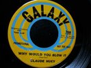 CLAUDE HUEY - WHY WOULD YOU BLOW IT 7