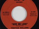 Northern Soul/Funk 45 TOOTSIE ROLLERS Give Me Love ME-O HEAR