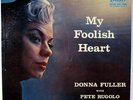 DONNA FULLER-MY FOOLISH HEART-ORIGINAL LP, PETE RUGOLO